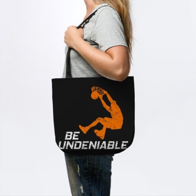 Basketball Be Undeniable Tote Official onepiece Merch